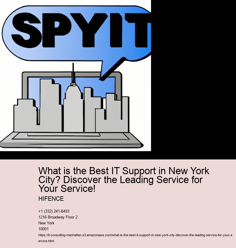 What is the Best IT Support in New York City? Discover the Leading Service for Your Service!