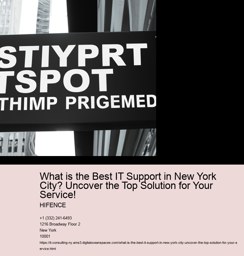 What is the Best IT Support in New York City? Uncover the Top Solution for Your Service!