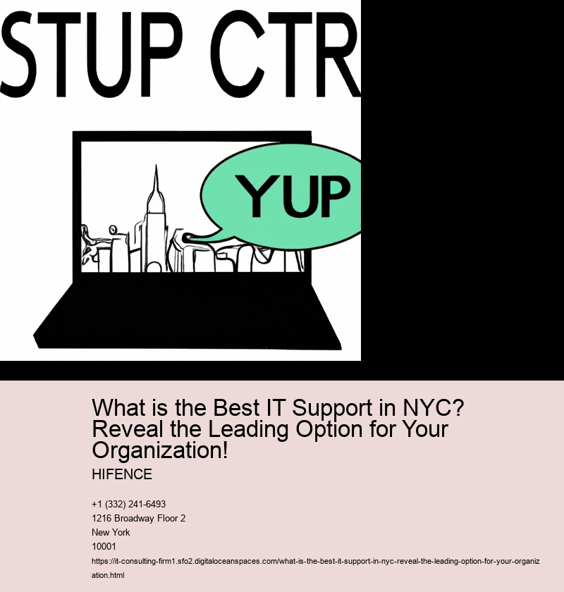 What is the Best IT Support in NYC? Reveal the Leading Option for Your Organization!