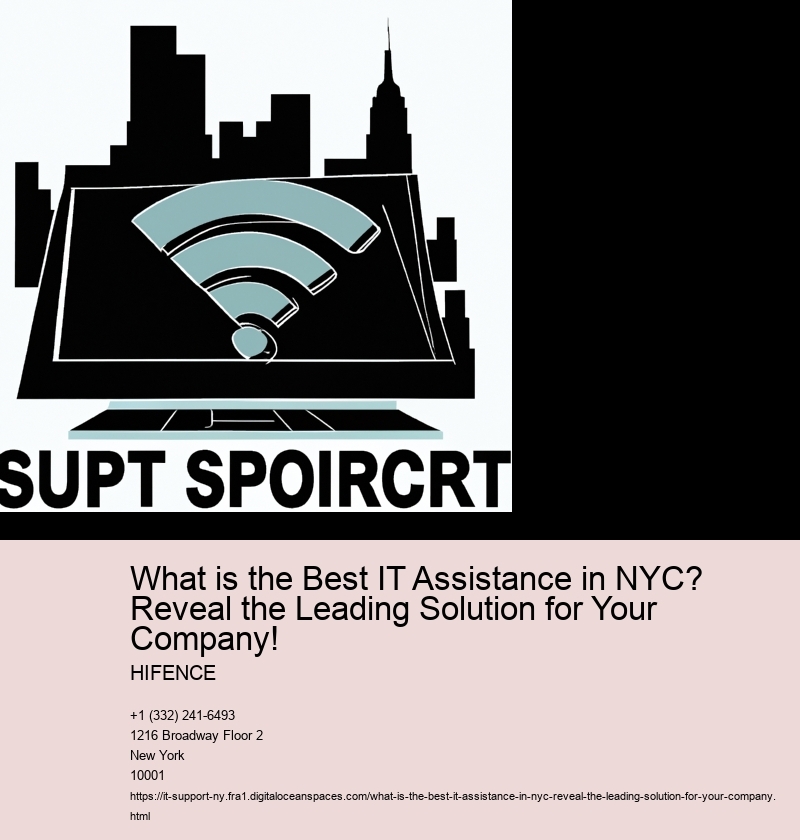 What is the Best IT Assistance in NYC? Reveal the Leading Solution for Your Company!