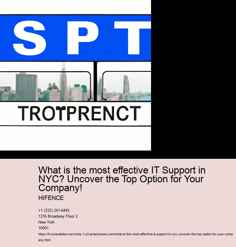 What is the most effective IT Support in NYC? Uncover the Top Option for Your Company!