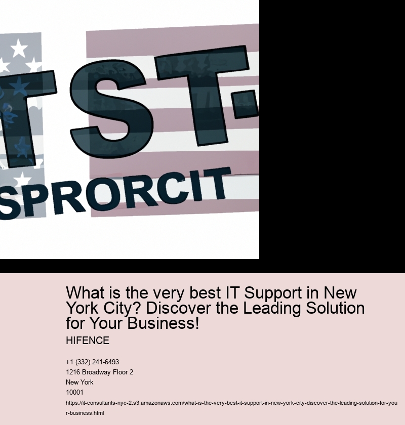 What is the very best IT Support in New York City? Discover the Leading Solution for Your Business!